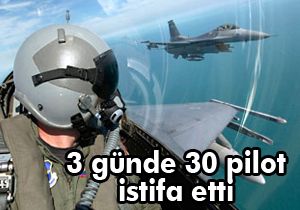 3 günde 30 F16 ı pilotu istifa etti